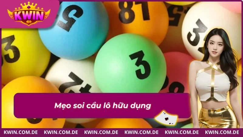 Mẹo soi cầu lô đề cực hữu dụng cho mọi cược thủ